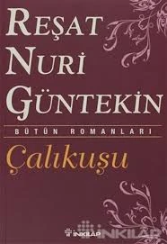 Çalıkuşu – Reşat Nuri Güntekin
