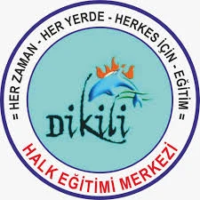 Dikili Halk Eğitim Merkezi Dikili Halk Eğitim Merkezi