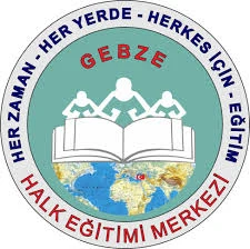 Gebze Halk Eğitimi Merkezi Gebze Halk Eğitimi Merkezi