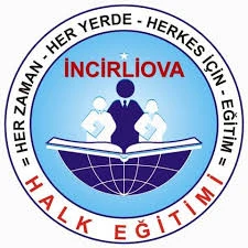 İncirliova Halk Eğitimi Merkezi İncirliova Halk Eğitimi Merkezi