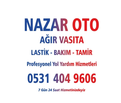 Nazar Oto Lastik Tamir Bakım Yol Yardım Hizmetleri