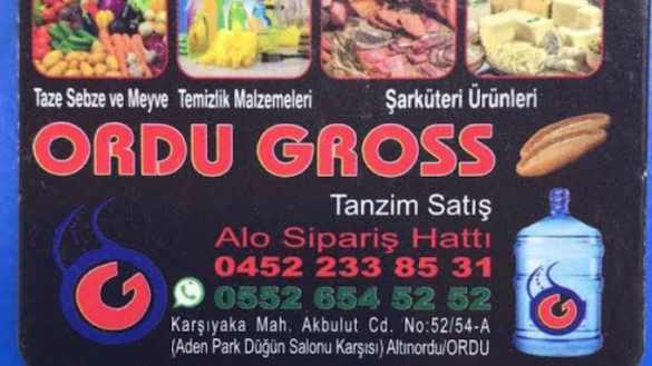Ordu Gross Market Ordu Gross Market