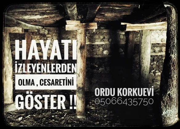 Ordu Korku Evi Ordu Korku Evi
