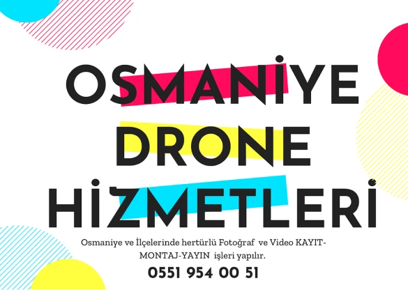 Osmaniye Drone Osmaniye Drone