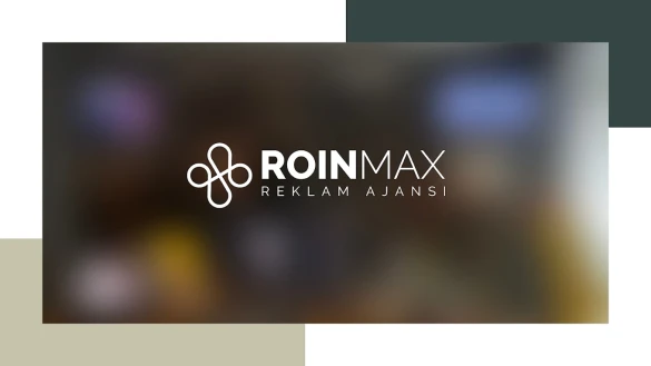 Roinmax Reklam Roinmax Reklam
