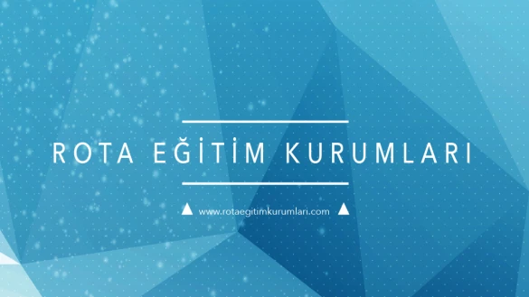 Rota Eğitim Kurumları Rota Eğitim Kurumları