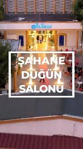 Salon Şahane Düğün Salonu Salon Şahane Düğün Salonu