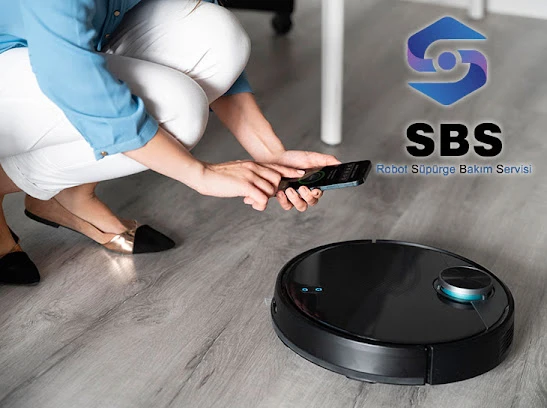 Sbs Robot Süpürge Bakım Servisi Sbs Robot Süpürge Bakım Servisi