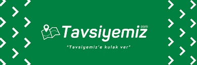 Tavsiyemiz