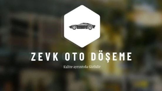 Zevk Oto Döşeme Zevk Oto Döşeme