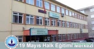 19 Mayıs Halk Eğitimi Merkezi 19 Mayıs Halk Eğitimi Merkezi