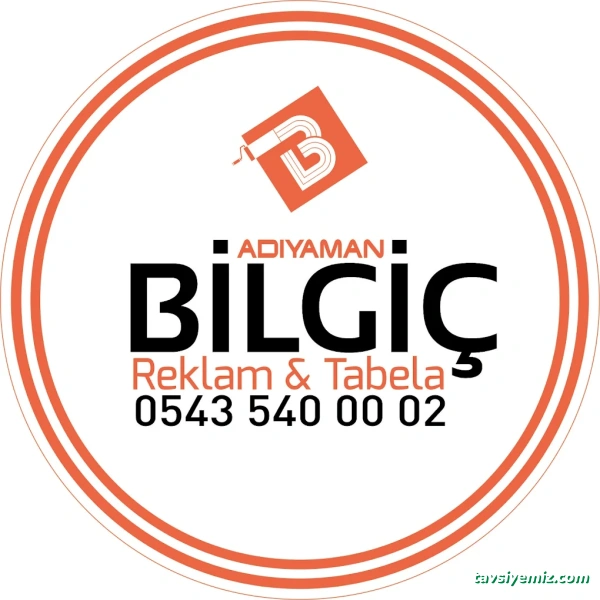 Adıyaman Bilgiç Reklam & Tabelacılık Adıyaman Bilgiç Reklam & Tabelacılık