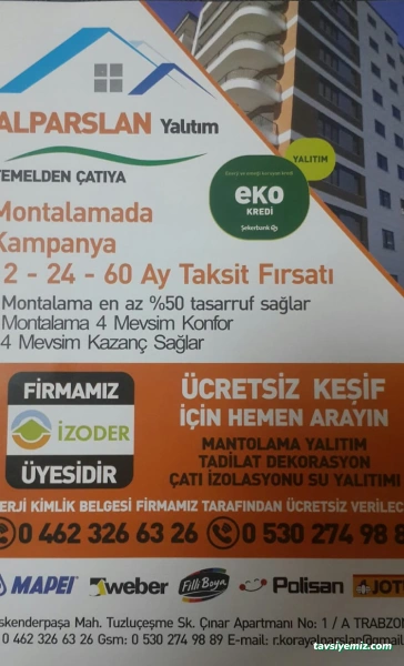 Alparslan Yalıtım Trabzon - Mantolama Çatı İzolasyon Su Yalıtımı Alparslan Yalıtım Trabzon - Mantolama Çatı İzolasyon Su Yalıtımı