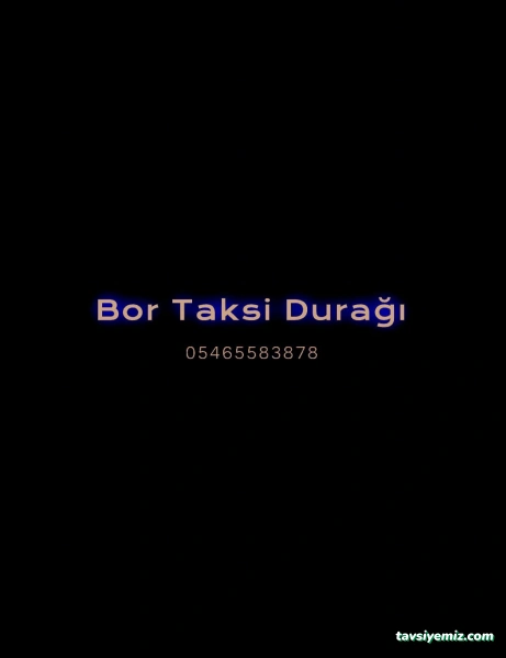 Bor Taksi Durağı Bor Taksi Durağı
