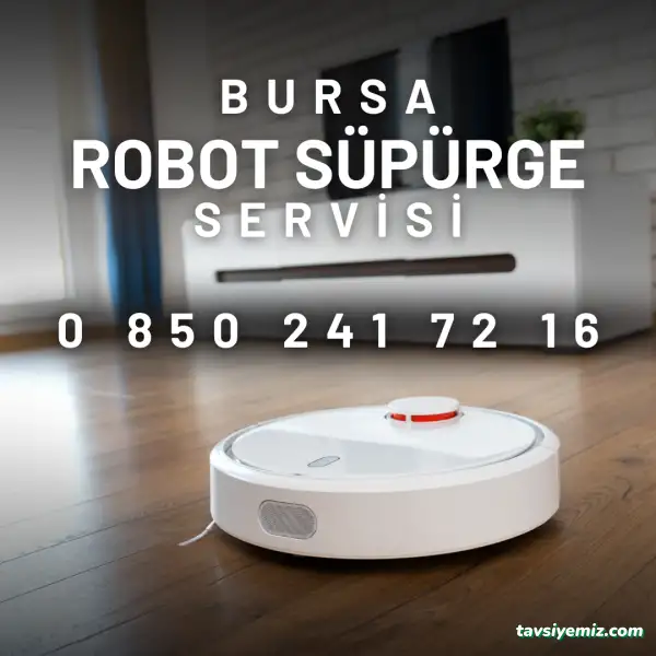 Bursa Robot Süpürge Servisi Bursa Robot Süpürge Servisi