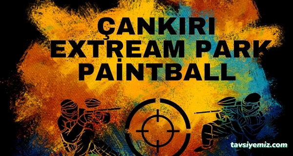 Çankırı Extreampark Paintball Çankırı Extreampark Paintball