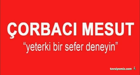 Çorbacı Mesut Çorbacı Mesut