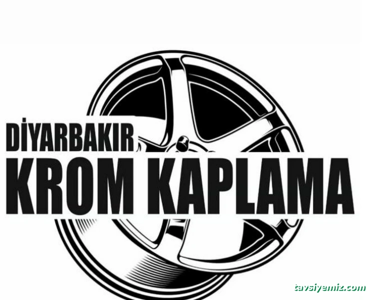 Diyarbakır Krom Kaplama Diyarbakır Krom Kaplama