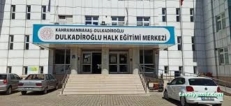 Dulkadiroğlu Halk Eğitim Merkezi Dulkadiroğlu Halk Eğitim Merkezi