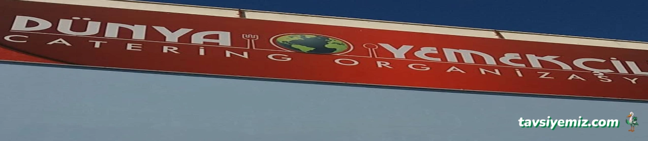 Dünya Yemekçilik & Catering Organizasyon