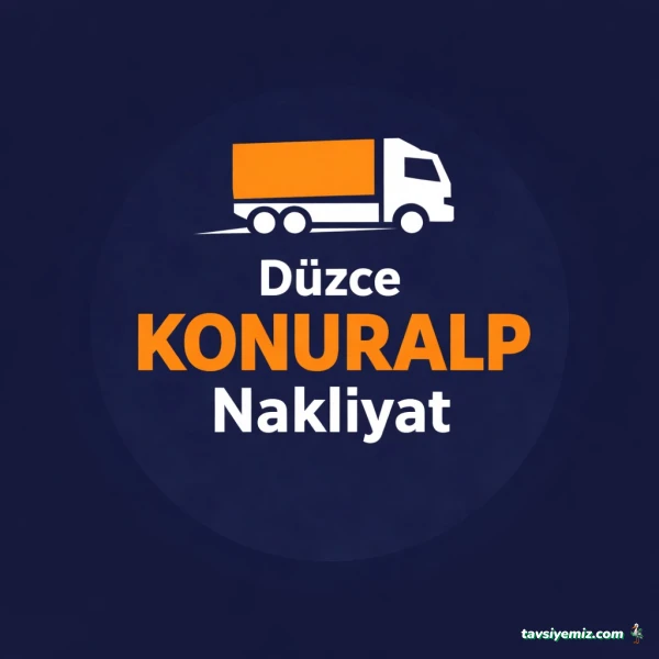 Düzce Konuralp Nakliyat