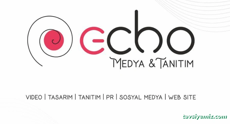 Echo Medya Ve Tanıtım Echo Medya Ve Tanıtım