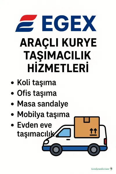 Egex Kurye Ve Taşımacılık Nakliye Hizmeti