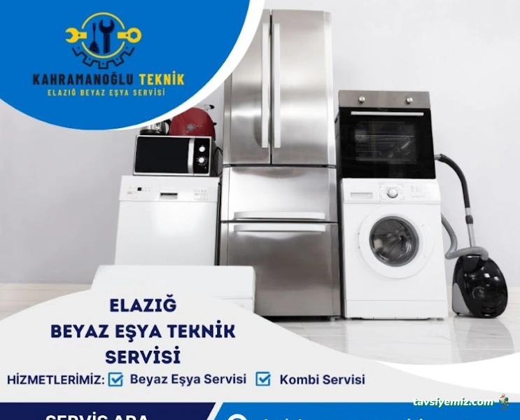 Elazığ Beyaz Eşya Servisi & Kahramanoğlu Teknik Elazığ Beyaz Eşya Servisi & Kahramanoğlu Teknik