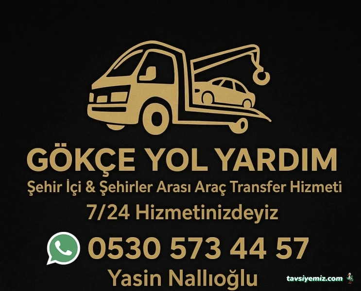 Gökçe Yol Yardım Gökçe Yol Yardım