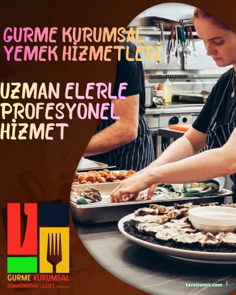 Gurme Kurumsal Catering