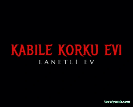 Kabile Korku Evi | Erzurum Kabile Korku Evi | Erzurum