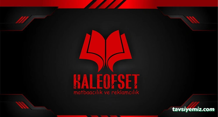 Kaleofset Matbaacılık & Reklamcılık Kaleofset Matbaacılık & Reklamcılık