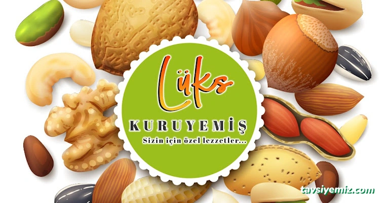 Lüks Kuruyemiş Lüks Kuruyemiş