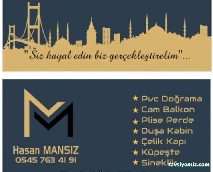 Mansız Alüminyum -Pvc Doğrama- Cam Balkon- Sineklik-Çelik Kapı -Küpeşte Mansız Alüminyum -Pvc Doğrama- Cam Balkon- Sineklik-Çelik Kapı -Küpeşte