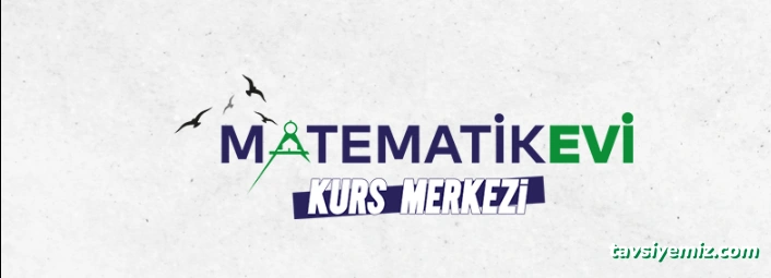 Matematik Evi Kurs Merkezi Erzincan Matematik Evi Kurs Merkezi Erzincan