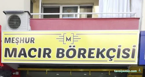 Meşhur Macır Börekçisi Meşhur Macır Börekçisi