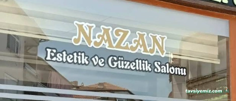 Nazan Estetik Sanatı - Bartın Güzellik Merkezi