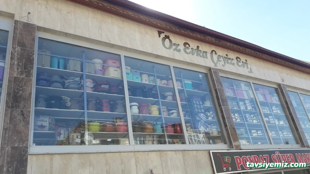Öz Evka Çeyiz Evi Öz Evka Çeyiz Evi