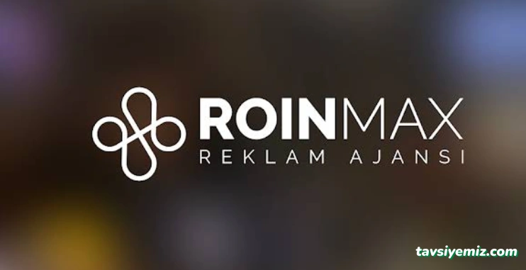 Roinmax Reklam Roinmax Reklam