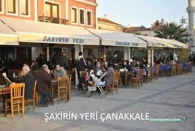 Şakirin Yeri - Çanakkale Şakirin Yeri - Çanakkale