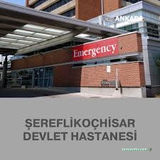 Şereflikoçhisar Devlet Hastanesi Şereflikoçhisar Devlet Hastanesi