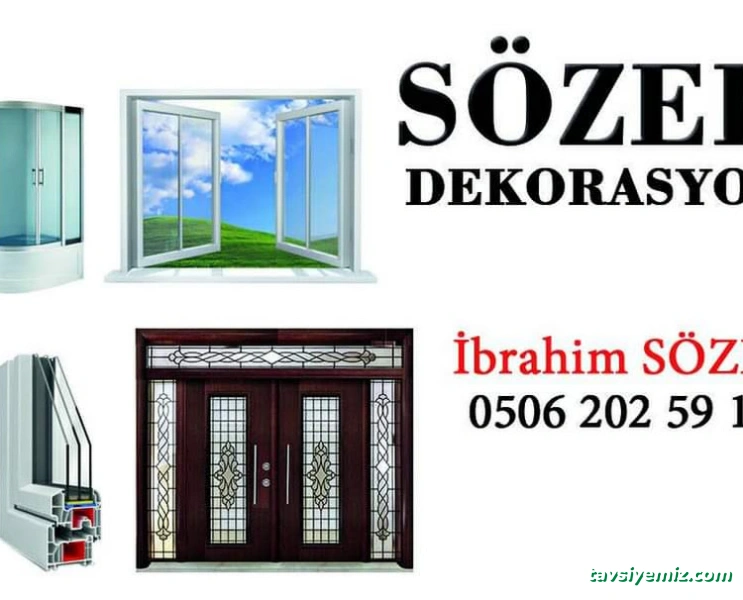 Sözer Pen Pvc Alüminyum Doğrama Duşakabin Sineklik Sözer Pen Pvc Alüminyum Doğrama Duşakabin Sineklik