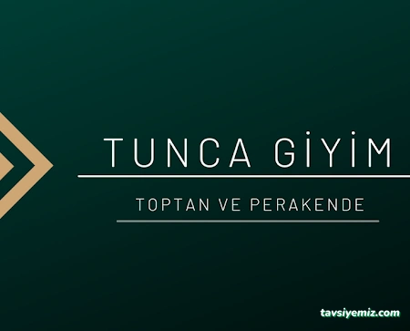 Tunca Giyim Toptan Ve Perakende Tunca Giyim Toptan Ve Perakende